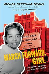 March Forward, Girl From Young Warrior to Little Rock Nine 