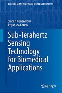 Sub-THz Sensing Technology for Biomedical Applications