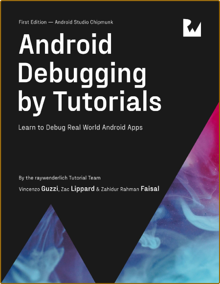 Faisal Z  Android Debugging by Tutorials 2022