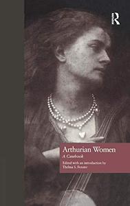 Arthurian Women A Casebook