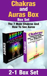 Chakra’s and Aura’s (chakra healing,practicing minfulness,balancing,)