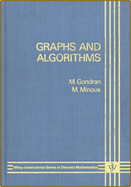 Gondran M , Minoux M  Graphs and Algorithms 1984