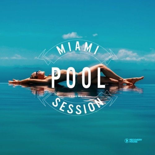 Miami Pool Session, Vol. 1 (2022)