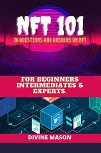 NFT 101 26 Striking Questions and Answers about NFT
