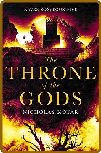 The Throne of the Gods by Nicholas Kotar