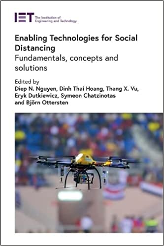 Enabling Technologies for Social Distancing Fundamentals, concepts and solutions