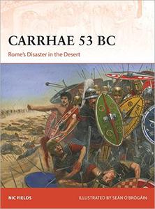 Carrhae 53 BC Rome's Disaster in the Desert