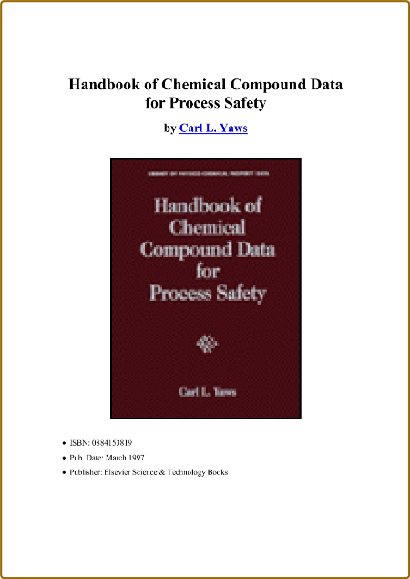 Yaws C  Handbook of Chemical Compound Data for Process Safe 1997