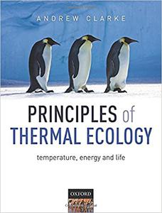 Principles of Thermal Ecology Temperature, Energy and Life