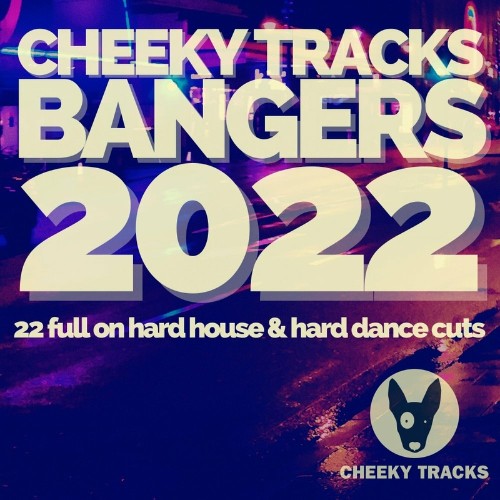 VA - Cheeky Tracks Bangers 2022 (2022) (MP3)