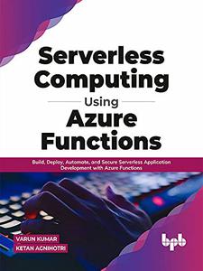 Serverless Computing Using Azure Functions