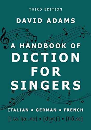 A Handbook of Diction for Singers Italian, German, French, 3rd Edition