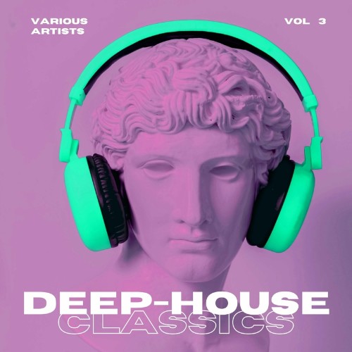 Deep-House Classics, Vol. 3 (2022)