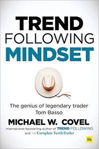 Trend Following Mindset The Genius of Legendary Trader Tom Basso