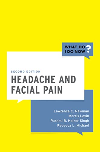 Headache and Facial Pain (What Do I Do Now), 2nd Edition