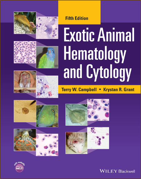 Campbell T  Exotic Animal Hematology and Cytology 5ed 2022