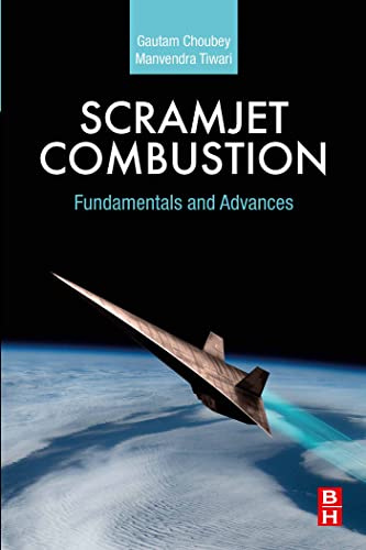 Scramjet Combustion Fundamentals and Advances
