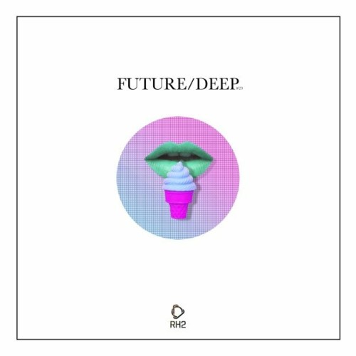 VA - Future/Deep, Vol. 29 (2022) (MP3)