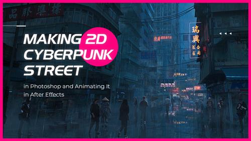 Making 2D Cyberpunk Street in Photoshop and Animating It in After Effects - Wingfox