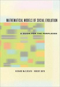 Mathematical Models of Social Evolution A Guide for the Perplexed