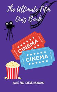 The Ultimate Film Quiz Book A Quizicle Movie Trivia Book