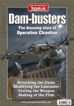 Dam-busters: The Amazing story of Operation Chastise