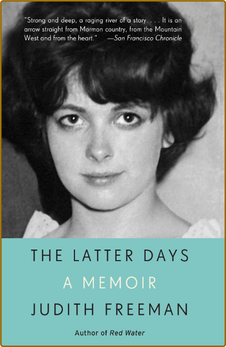  The Latter Days - A Memoir