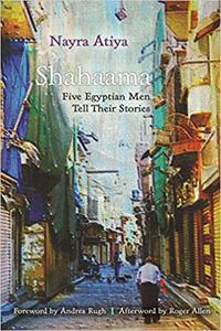Shahaama Five Egyptian Men Tell Their Stories
