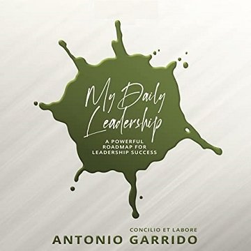 My Daily Leadership A Powerful Roadmap for Leadership Success [Audiobook]