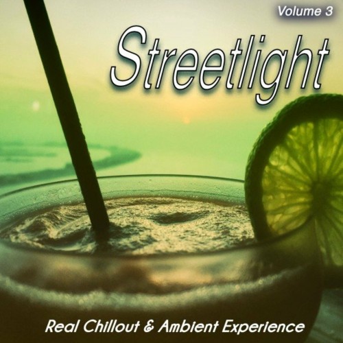 VA - Streetlight, Vol. 3 (Real Chillout & Ambient Experience) (2022) (MP3)