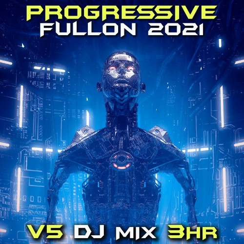 VA - Progressive Fullon 2021, Vol. 5 (DJ Mix) (2022) (MP3)