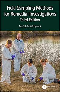 Field Sampling Methods for Remedial Investigations Ed 3