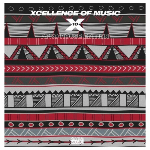 Xcellence of Music: Afro House Edition, Vol. 10 (2022)