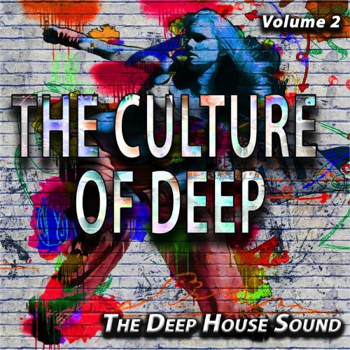 The Culture Of Deep, Vol. 2 (The Deep House Sound) (2022)