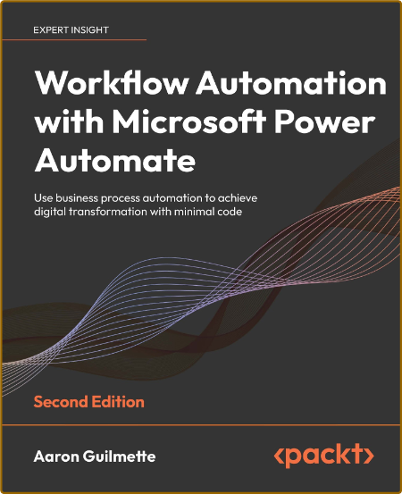Guilmette A  Workflow Automation with Microsoft Power   2ed 2022