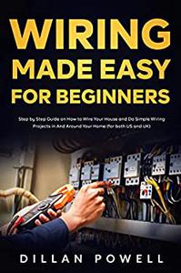 Wiring Made Easy for Beginners