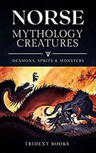 Norse Mythology Creatures Mythical Spirits, Monsters and Beasts from folktales