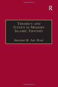 Theodicy and Justice in Modern Islamic Thought The Case of Said Nursi
