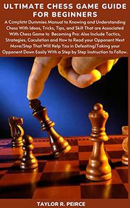 ULTIMATE CHESS GAME GUIDE FOR BEGINNERS