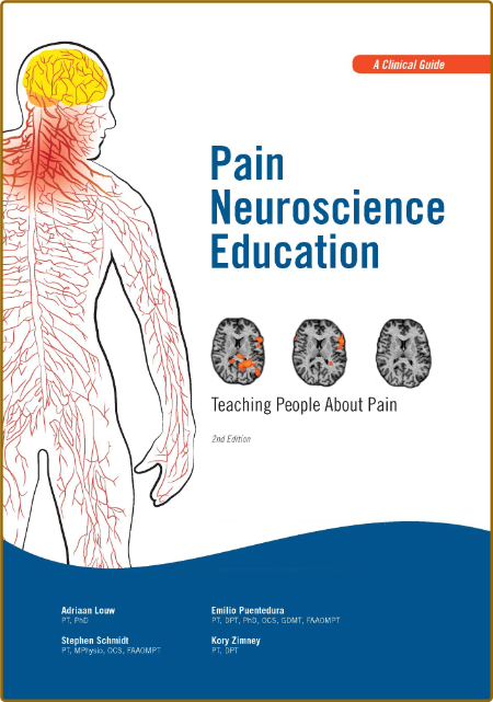 Louw A  Pain Neuroscience Education  Teaching People   Pain 2018