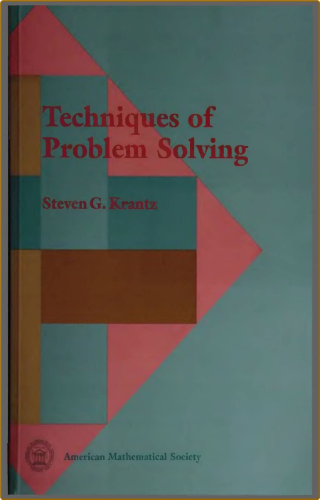 Krantz S  Techniques of Problem Solving 1997