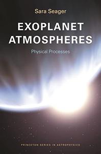 Exoplanet Atmospheres Physical Processes 