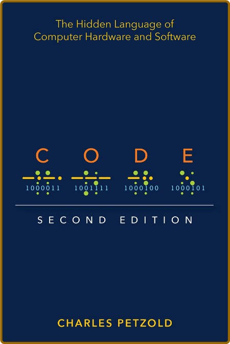  Code - The Hidden Language of Computer Hardware and Software, Second Edition A95abcd77f789a9d2b32d3e21cbebfd9