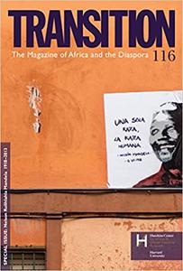 Nelson Rolihlahla Mandela 1918-2013 Transition The Magazine of Africa and the Diaspora