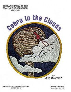Cobra in the Clouds: Combat History of the 39th Fighter Squadron 1940-1980