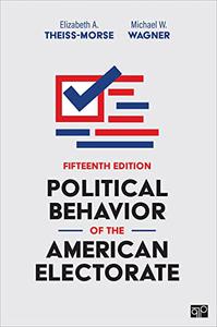 Political Behavior of the American Electorate, 15th Edition
