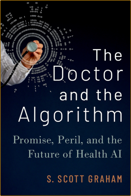 Graham S  The Doctor and the Algorithm  Future of Health AI 2022 02da62a0f1df493aab09a162f8f9adfa