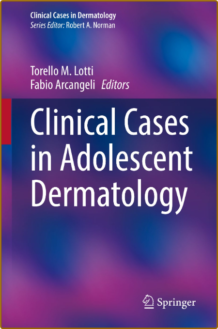 Lotti T  Clinical Cases in Adolescent Dermatology 2022