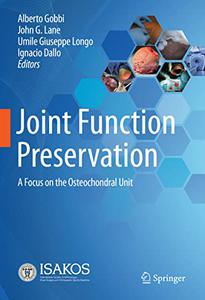 Joint Function Preservation A Focus on the Osteochondral Unit