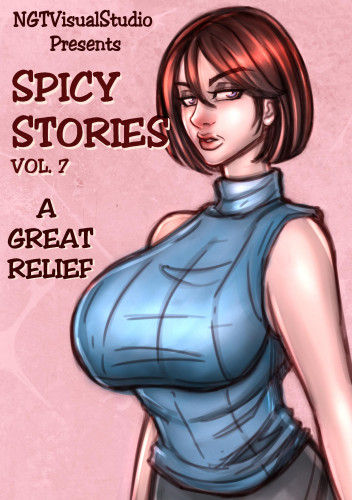 NGT Spicy Stories 07 - A Good Relief Porn Comics